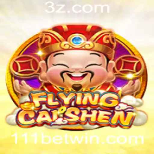 Descubra o Mundo Encantado de FlyingCaiShen com 111bet