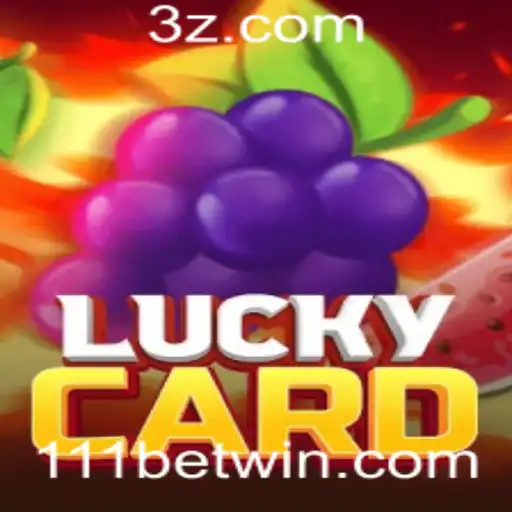 Descubra o Fascinante Mundo do Jogo LuckyCard com 111bet
