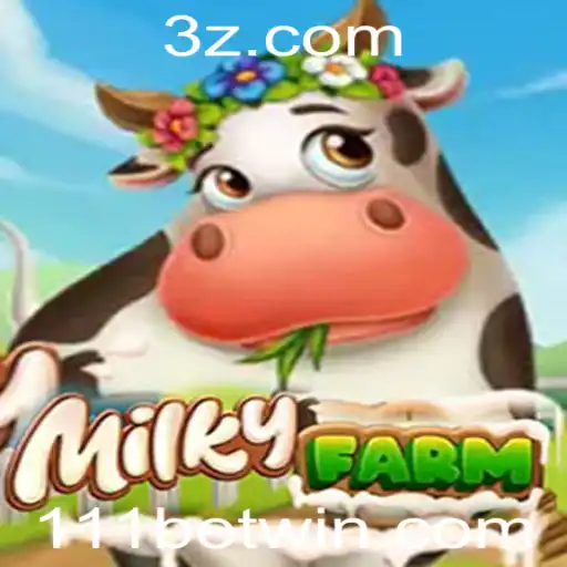 MilkyFarm: Explorando o Mundo da Fazenda Virtual com 111bet