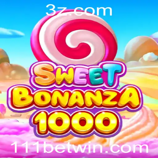Descubra a Emoção de SweetBonanza1000 com 111bet